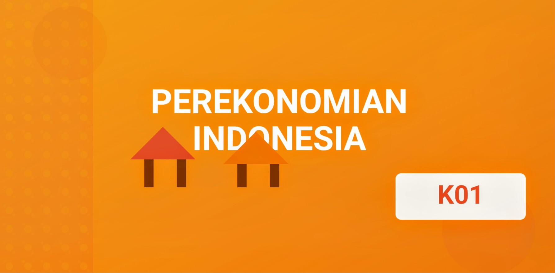 PEREKONOMIAN INDONESIA K01