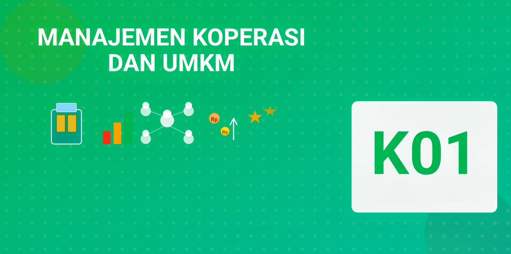 MANAJEMEN KOPERASI & UMKM K01